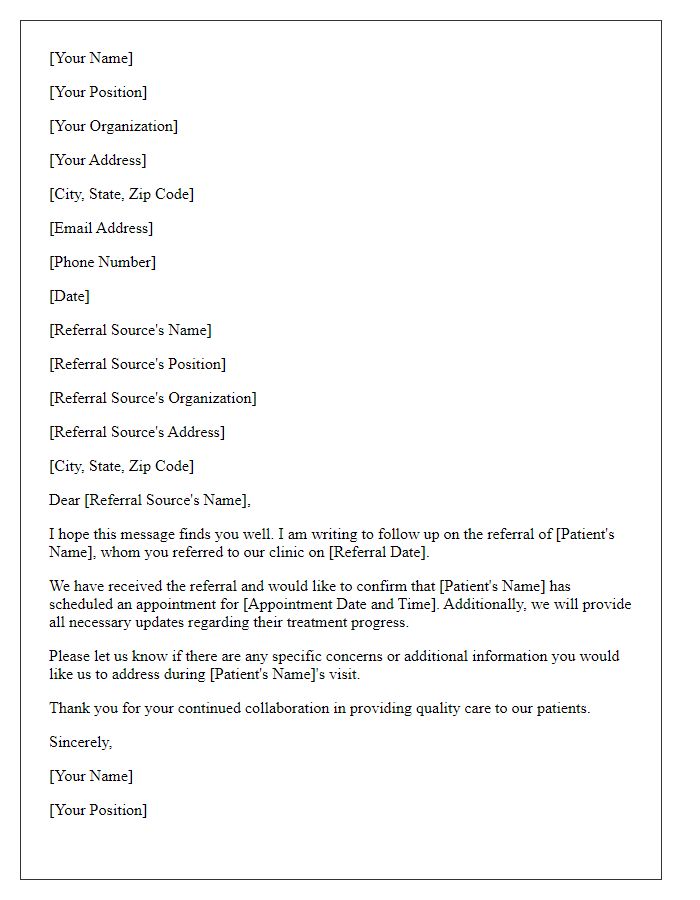 Letter template of follow-up regarding a patient referral receipt.