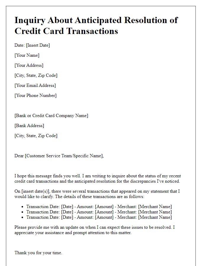 Letter template of inquiry about anticipated resolution of credit card transactions