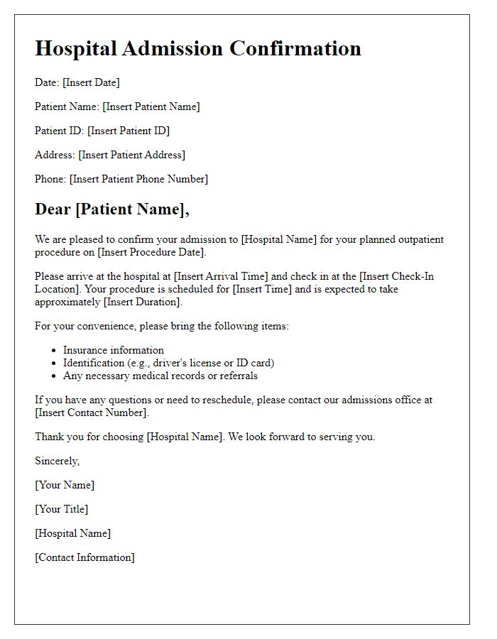 Letter template of hospital admission confirmation for a planned outpatient procedure.