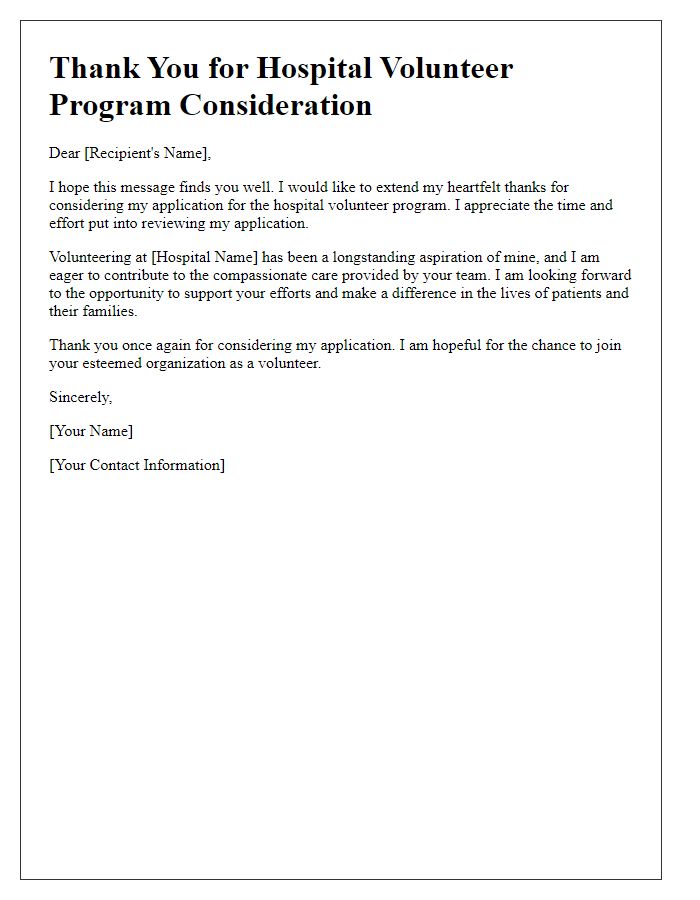 Letter template of thank you for hospital volunteer program consideration