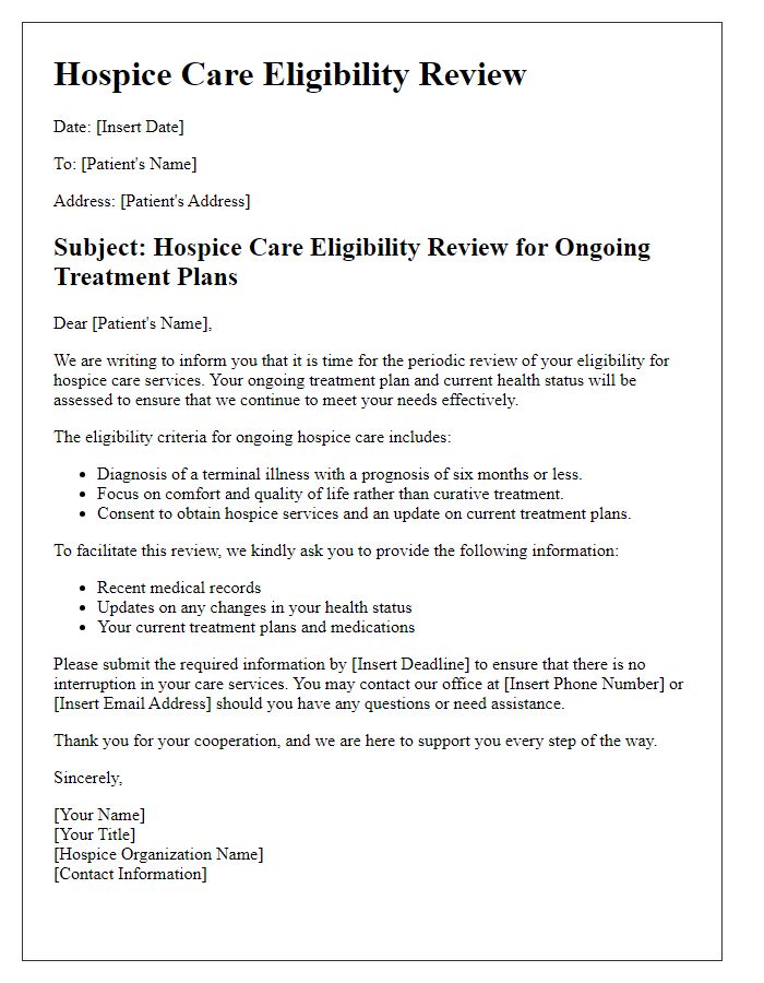 Letter template of hospice care eligibility review for ongoing treatment plans.