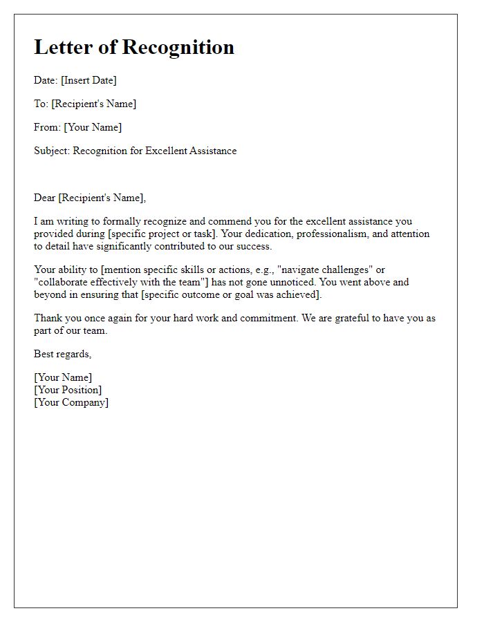 Letter template of recognition for excellent assistance.