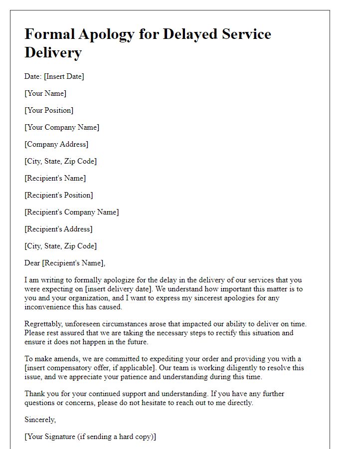 Letter template of formal apology regarding delayed service delivery.