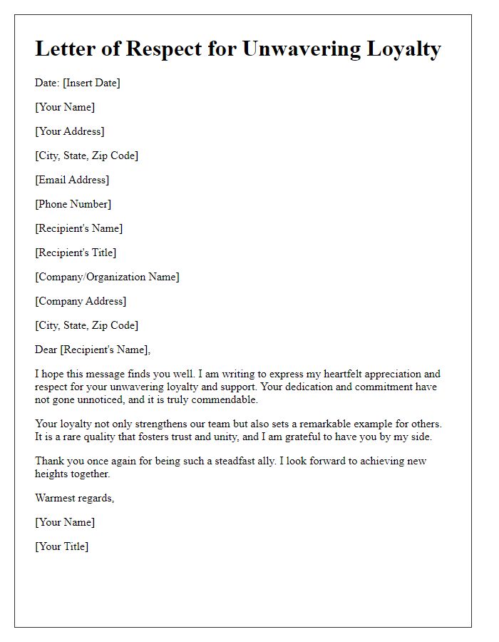 Letter template of respect for unwavering loyalty