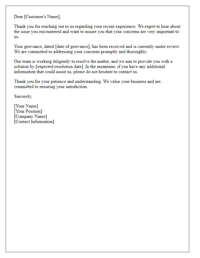 Letter template of customer grievance acknowledgment and reassurance.