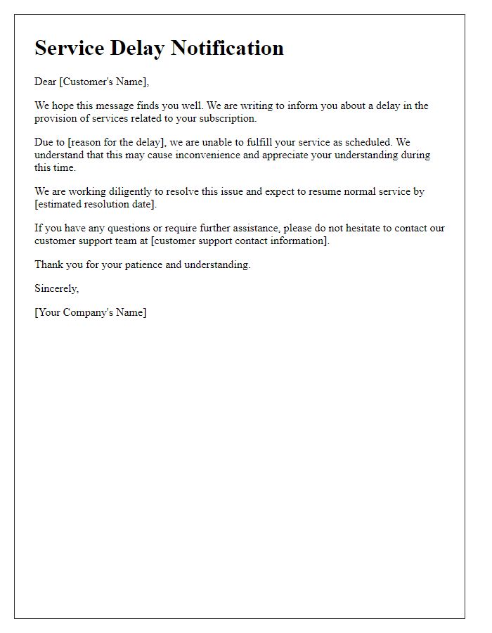 Letter template of service delay communication for subscription services