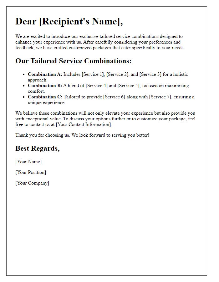 Letter template of tailored service combinations to boost your experience.