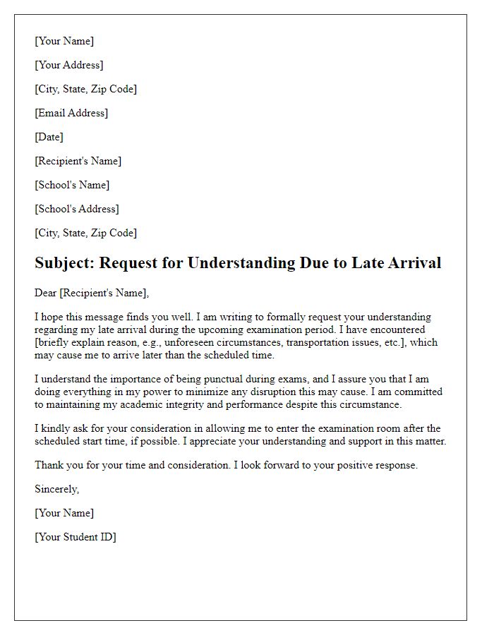 Letter template of student late arrival request for understanding during exams.