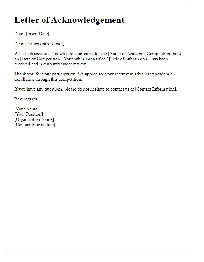 Letter template of acknowledgement for academic competition entry