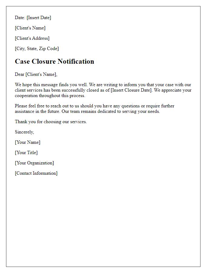 Letter template of case closure notification for client services.