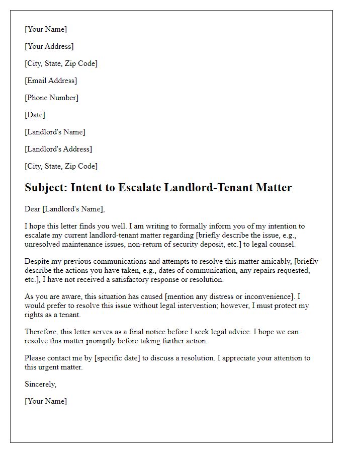 Letter template of intent to escalate landlord-tenant matter to legal counsel.