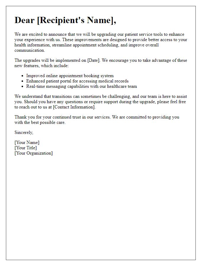 Letter template of communication on upgrading patient service tools.