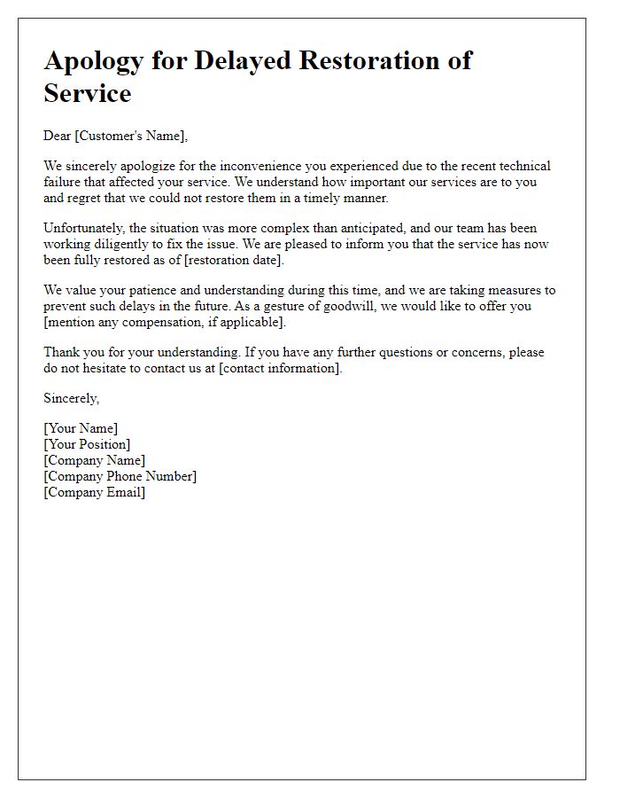 Letter template of apology for delayed restoration of service after a technical failure.