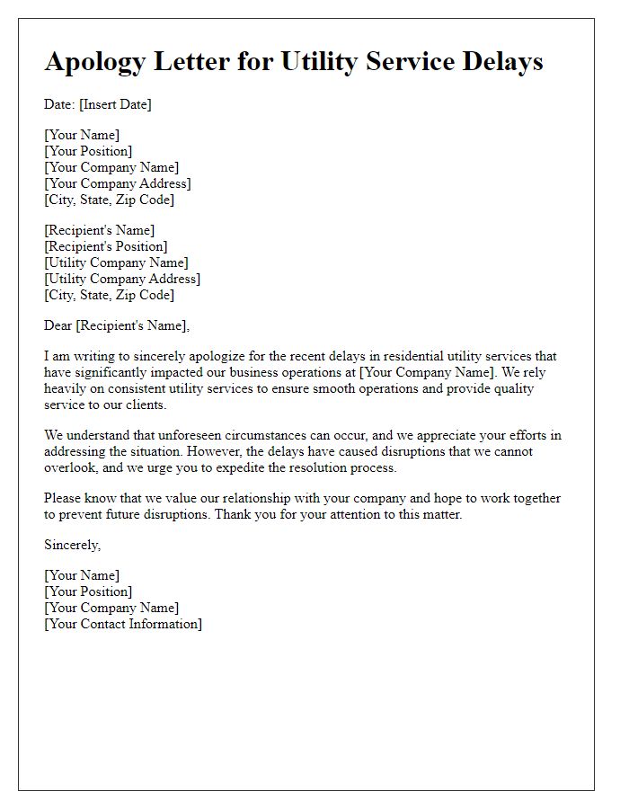 Letter template of apology for residential utility service delays impacting business operations.