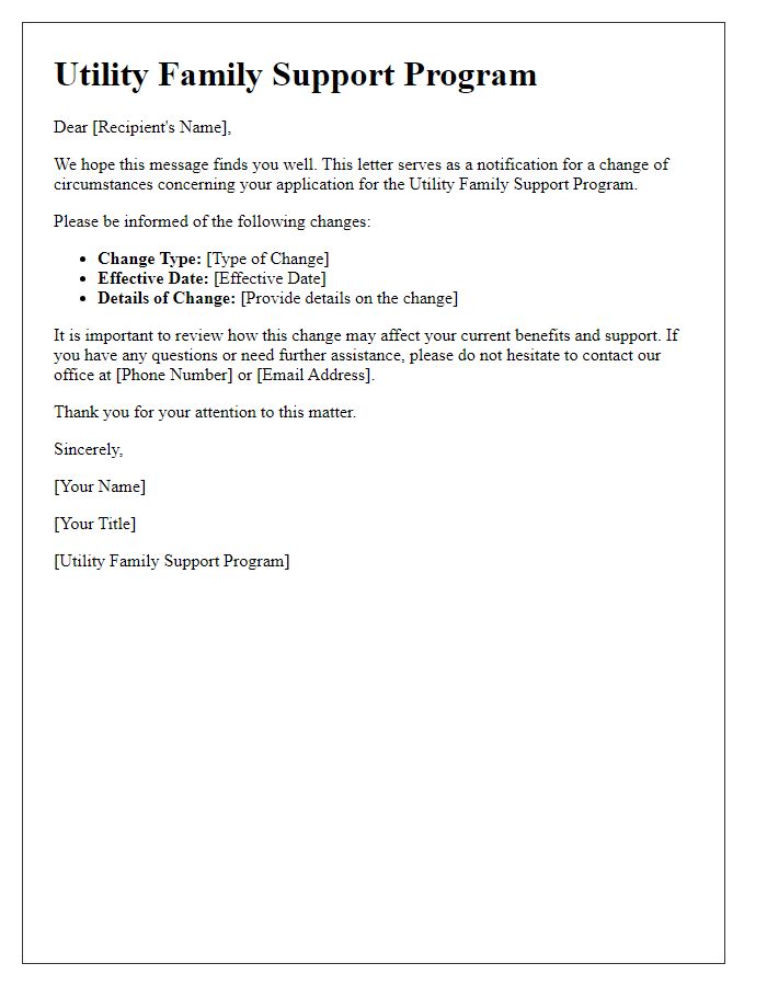 Letter template of utility family support program change of circumstances notification.