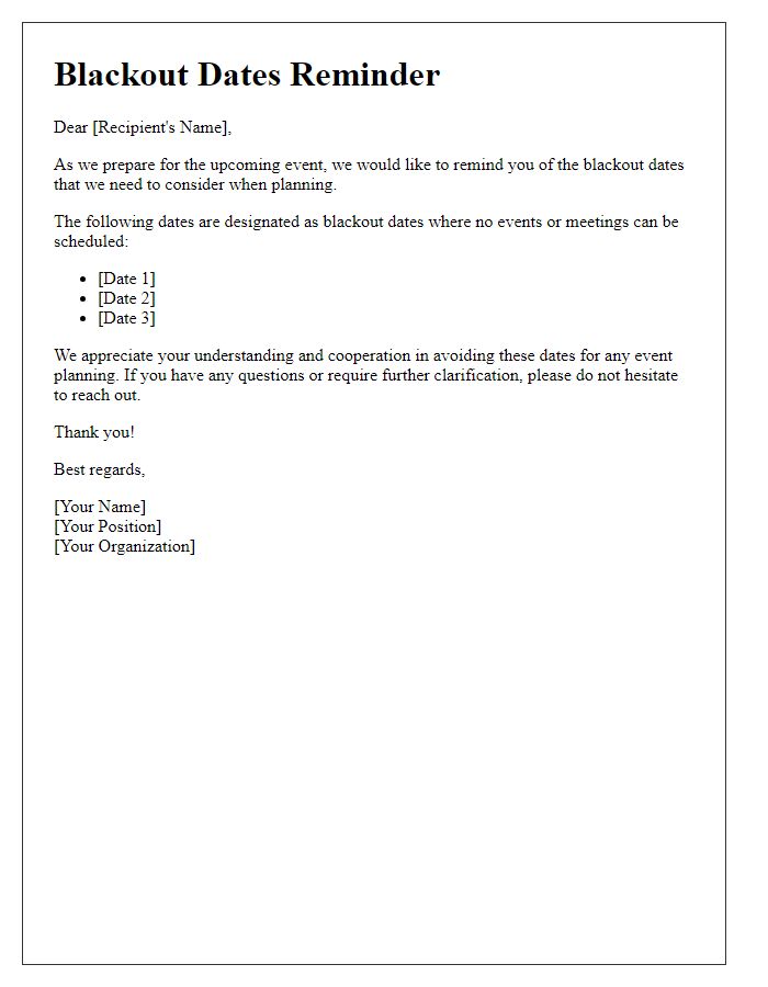 Letter template of blackout dates reminder for event planning.