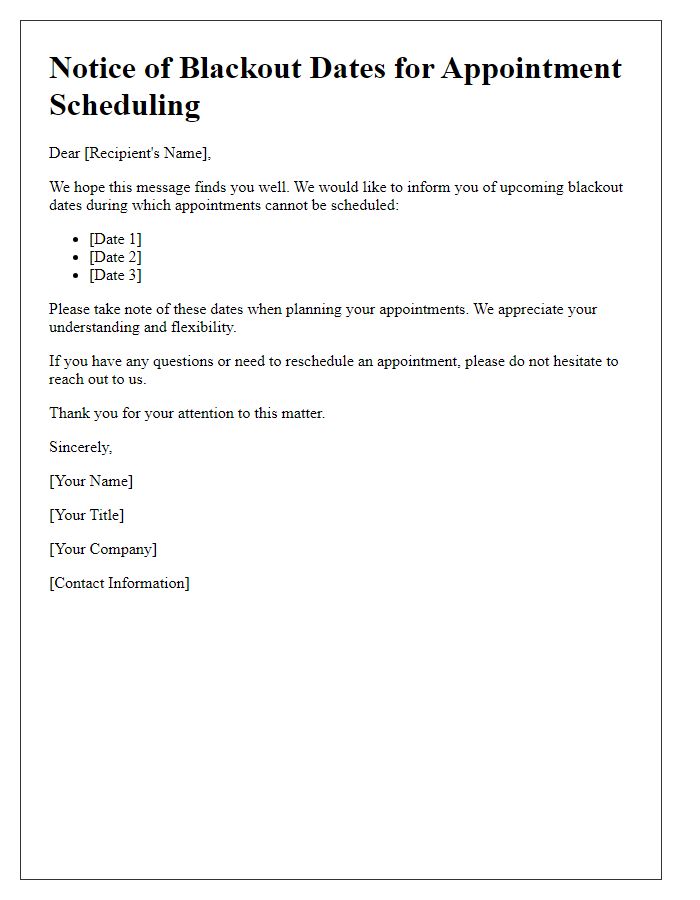 Letter template of blackout dates warning for appointment scheduling.