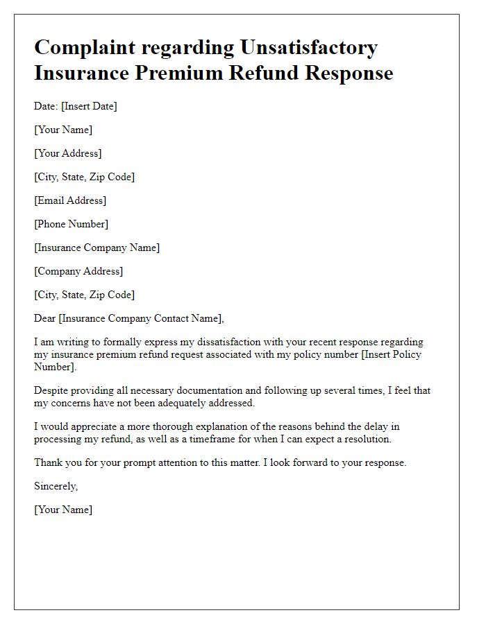 Letter template of complaint regarding unsatisfactory insurance premium refund response.