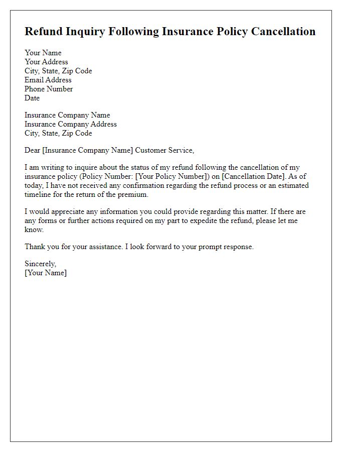 Letter template of refund inquiry following insurance policy cancellation.