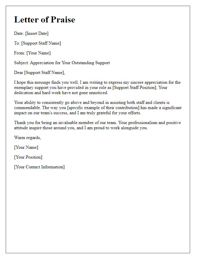 Letter template of praise for exemplary support staff.