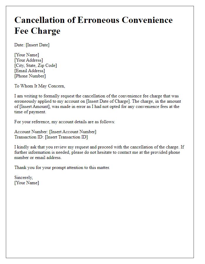 Letter template of cancellation notice for an erroneous convenience fee charge.