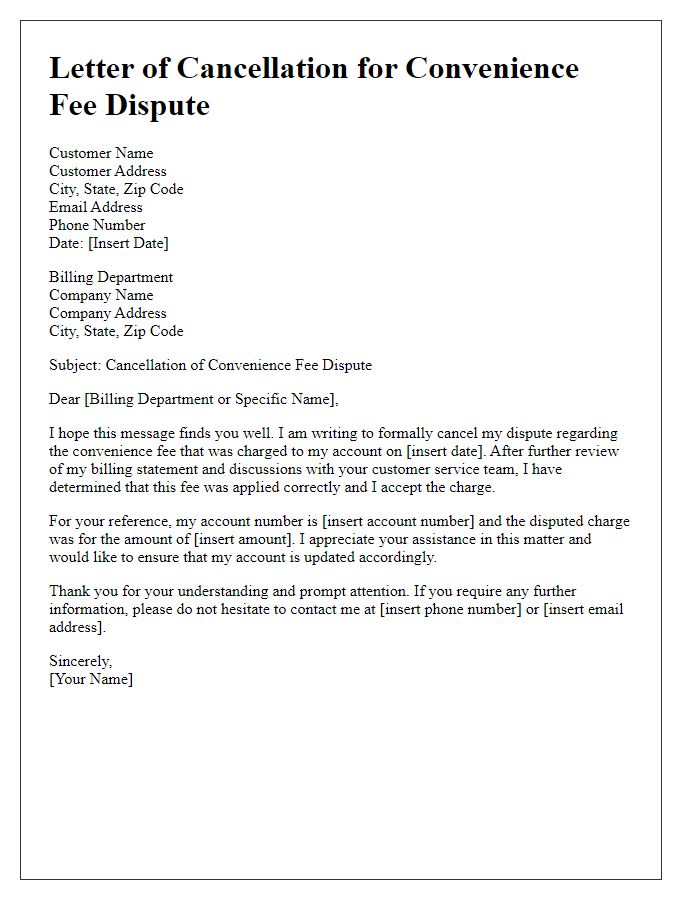 Letter template of convenience fee dispute cancellation for a billing error.