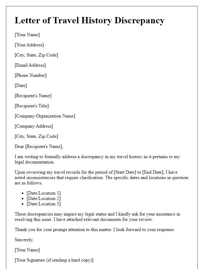 Letter template of travel history discrepancy for legal documentation.