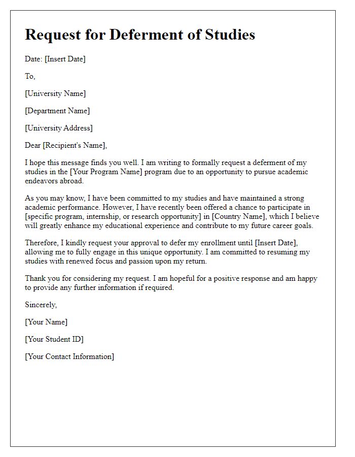 Letter template of statement for university study deferment for academic pursuits abroad.