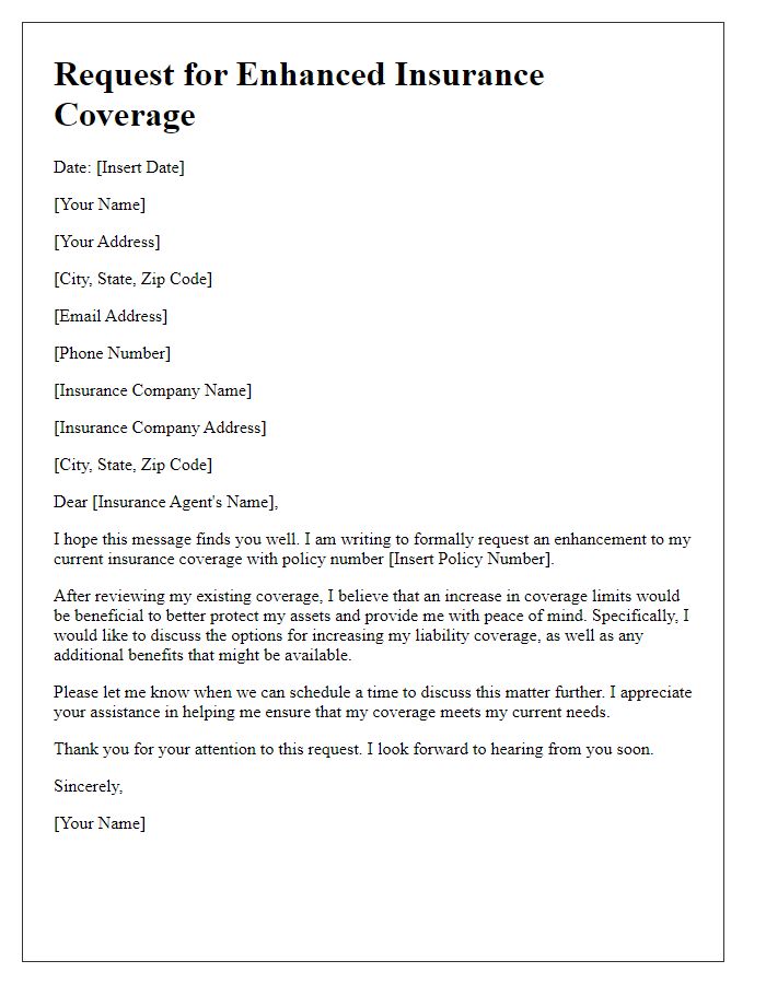 Letter template of request for enhanced insurance coverage.