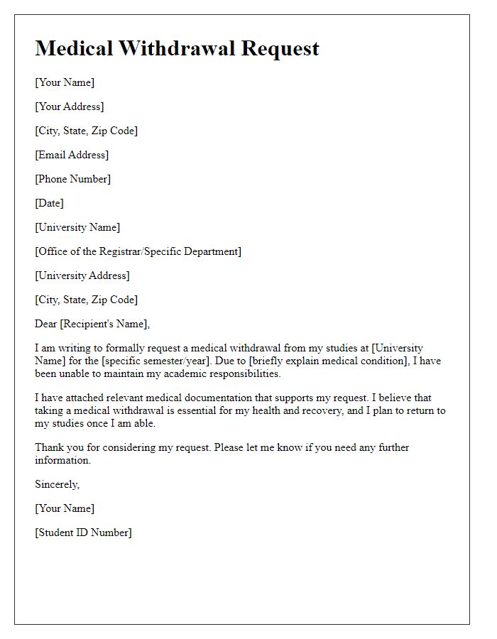 Letter template of explanation for medical withdrawal request from university studies.