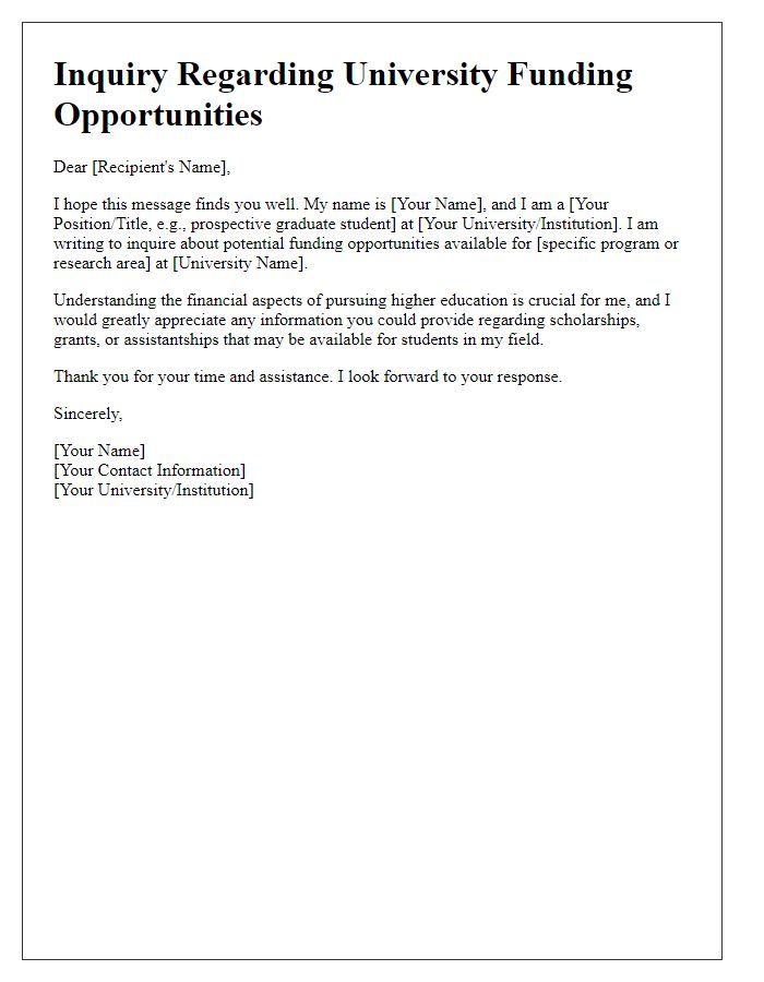 Letter template of inquiry regarding university funding opportunities.