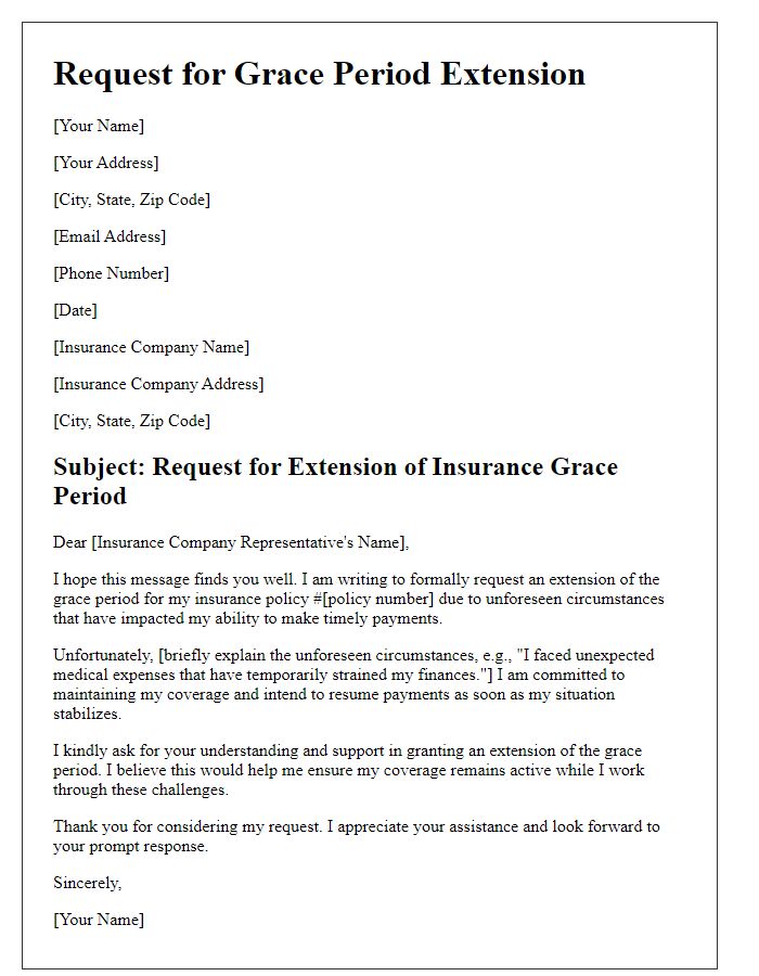 Letter template of notification for requesting insurance grace period extension for unforeseen circumstances.