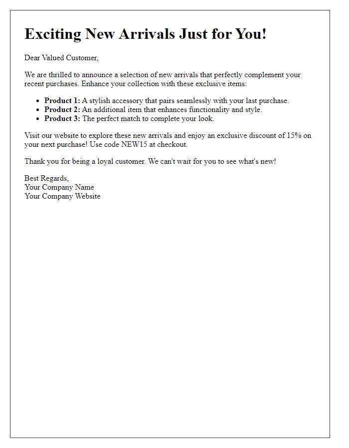 Letter template of notification about new arrivals that complement your previous purchases.