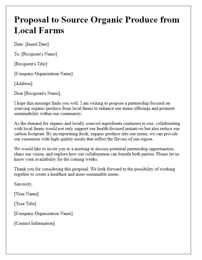 Letter template of proposal to source organic produce from local farms for menu enhancement.