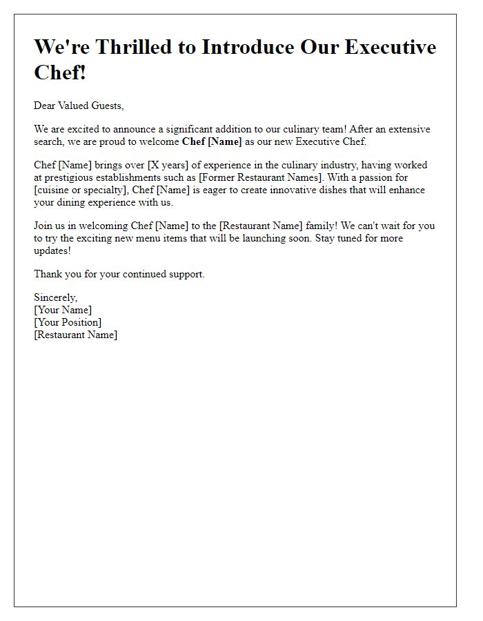 Letter template of sharing the news about our restaurant's executive chef hire.