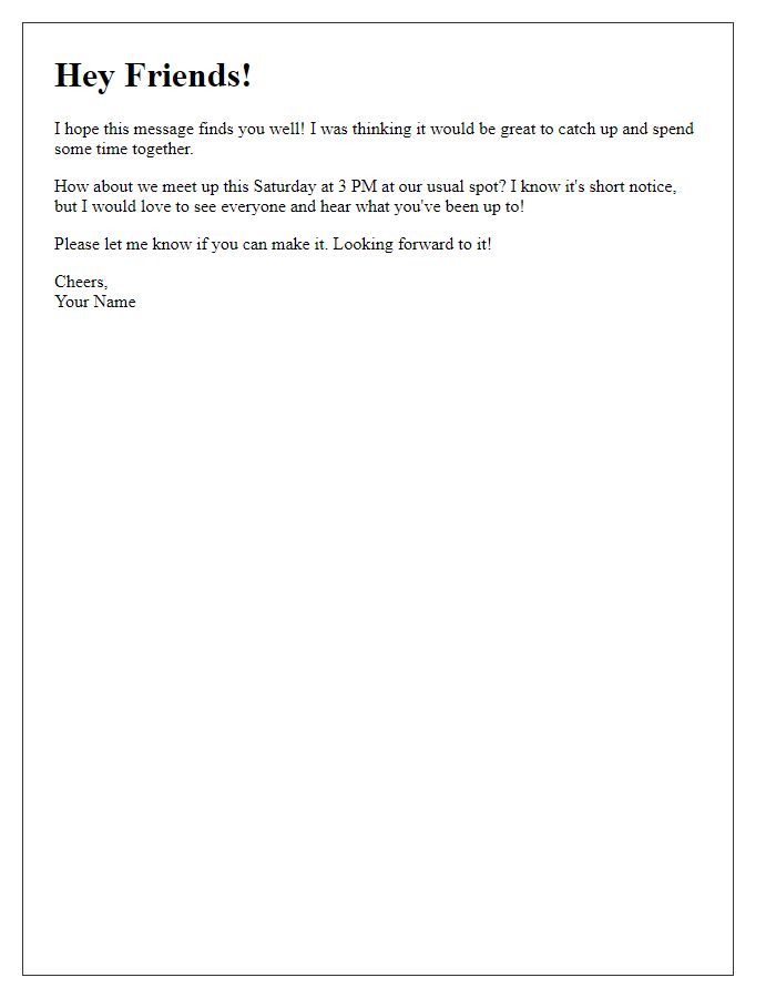 Letter template of short-notice booking for a casual catch-up with friends.