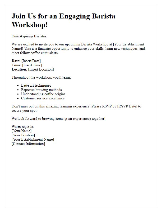 Letter template of engaging workshop invitation for aspiring baristas at our establishment.