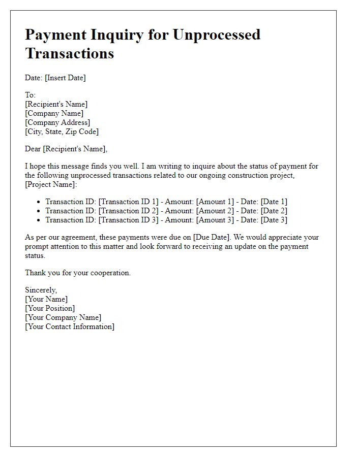 Letter template of construction project payment inquiry for unprocessed transactions.