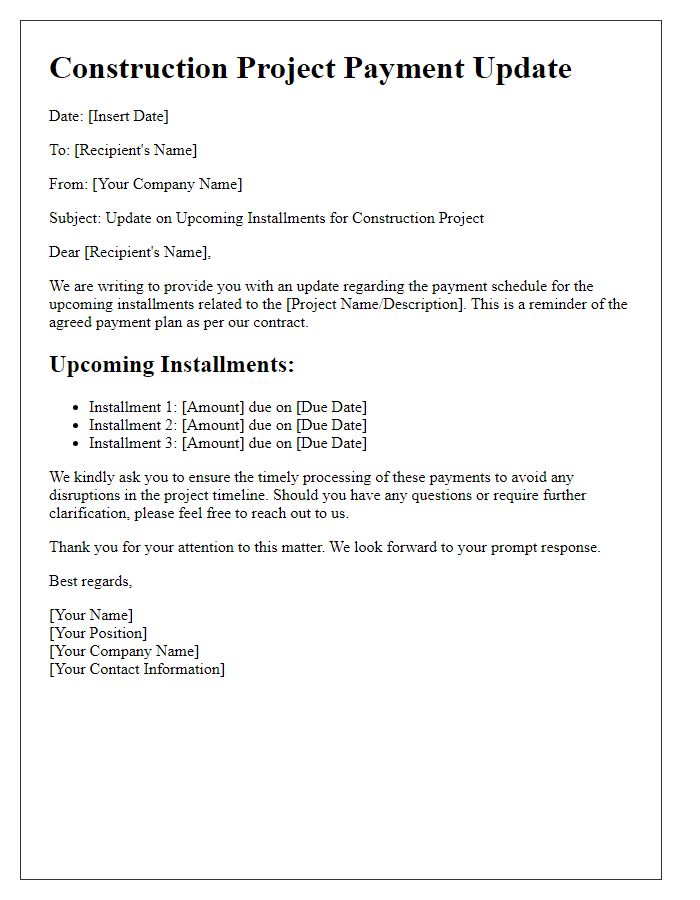 Letter template of construction project payment update for upcoming installments.