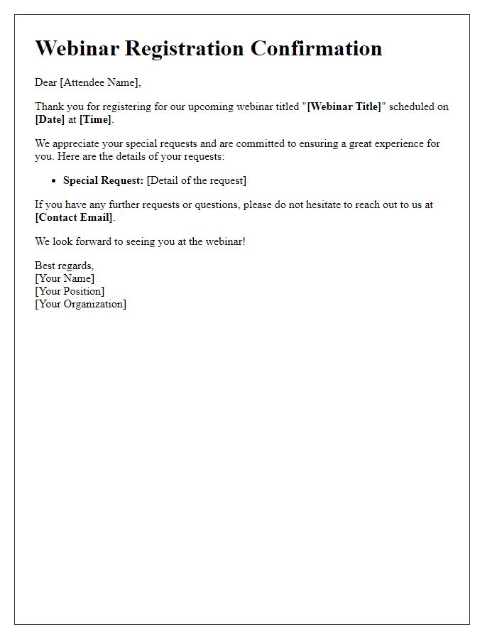 Letter template of webinar registration confirmation for attendees with special requests.