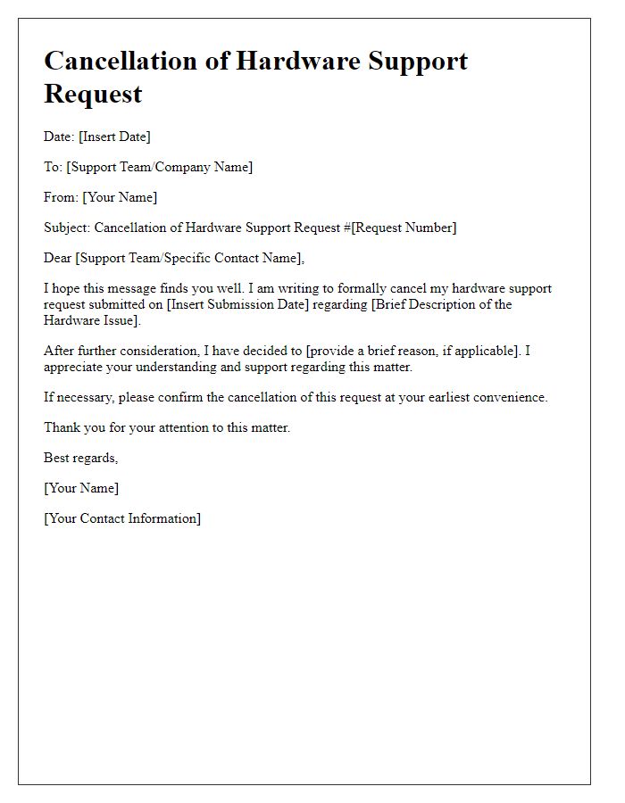 Letter template of cancellation of hardware support request.