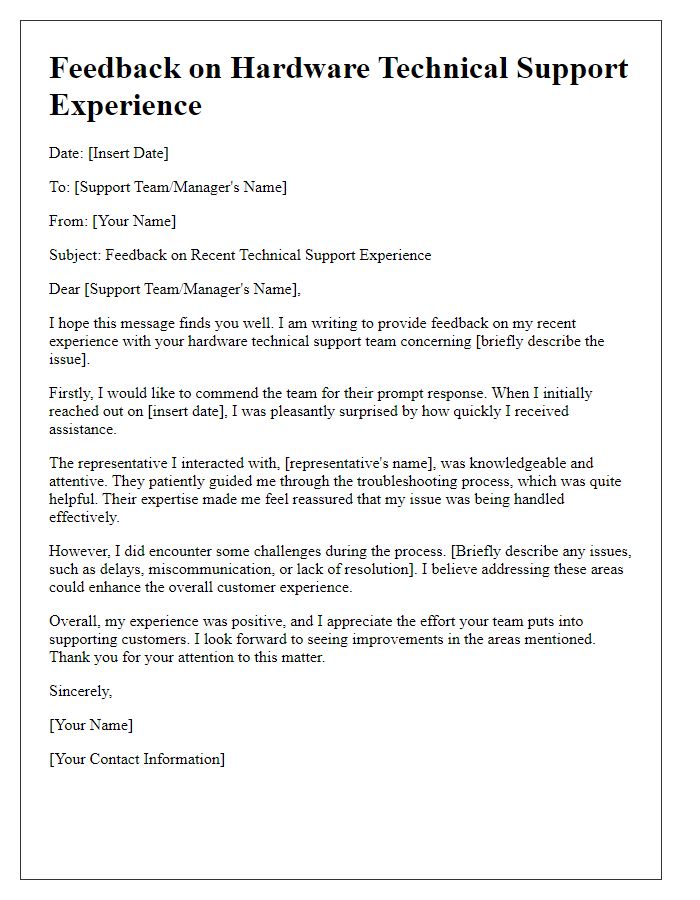 Letter template of feedback for hardware technical support experience.