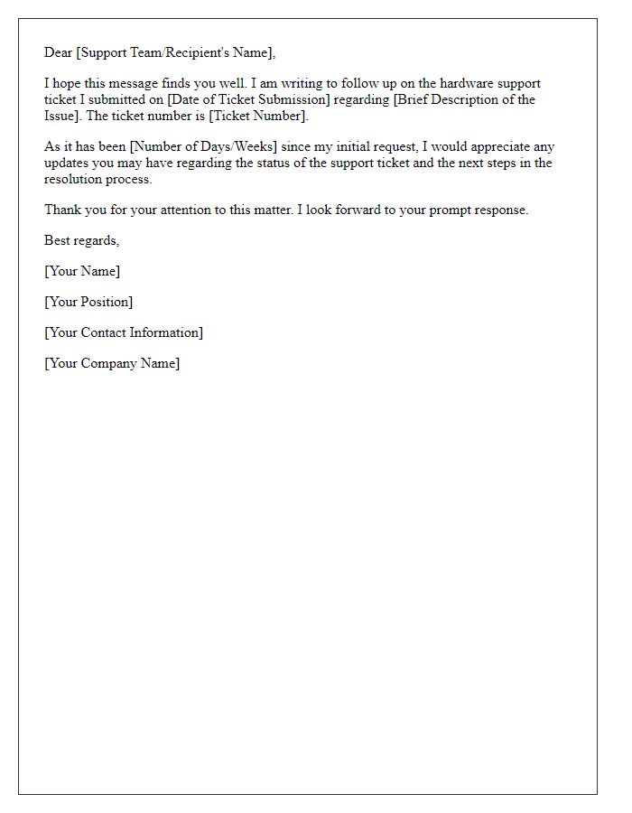 Letter template of follow-up on hardware support ticket status.
