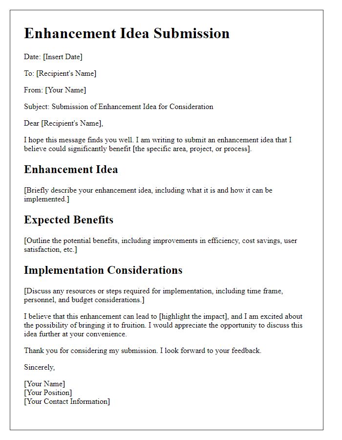 Letter template of enhancement idea submission for consideration.