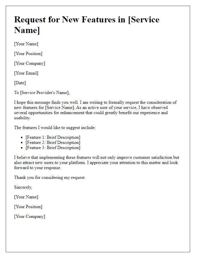 Letter template of request for new features in service.