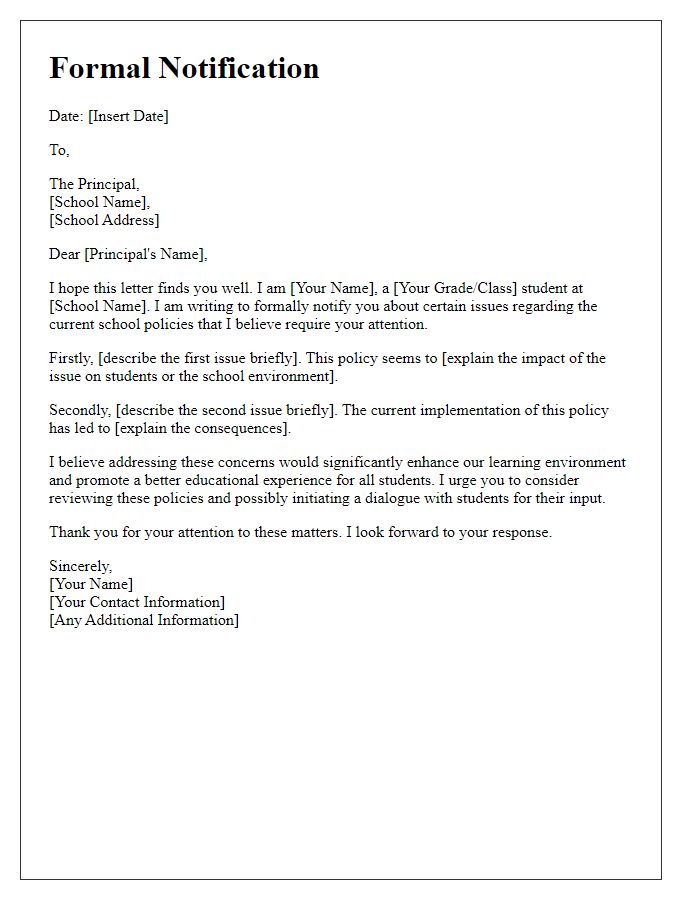 Letter template of a formal notification to the principal about issues with school policies.