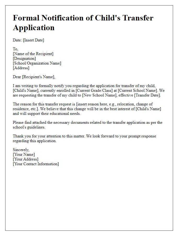 Letter template of formal notification for child's transfer application.