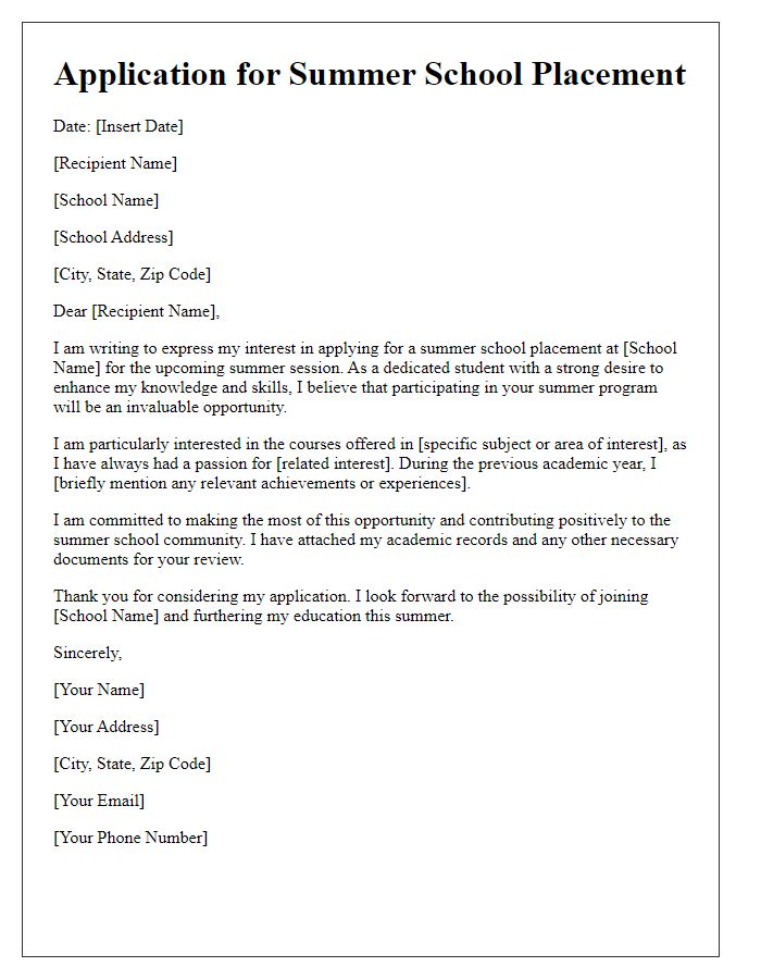 Letter template of application for summer school placement.