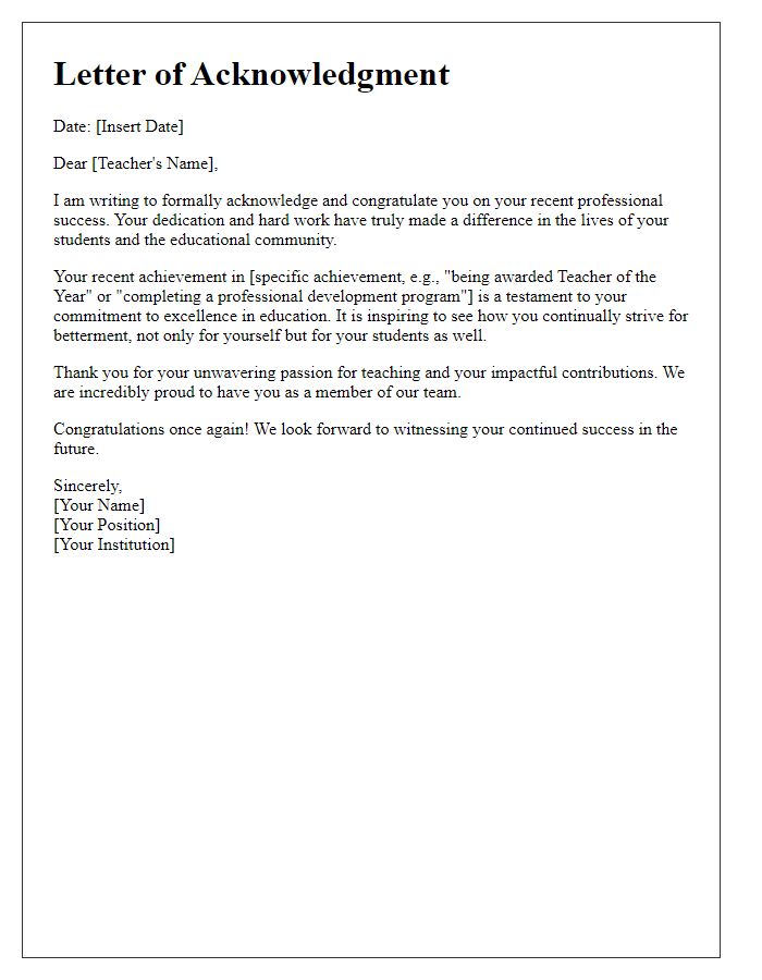 Letter template of acknowledgment for a teacher's professional success.