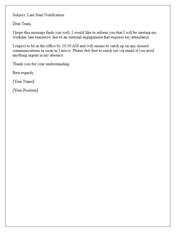 Letter template of informing coworkers of a late start due to an external engagement.